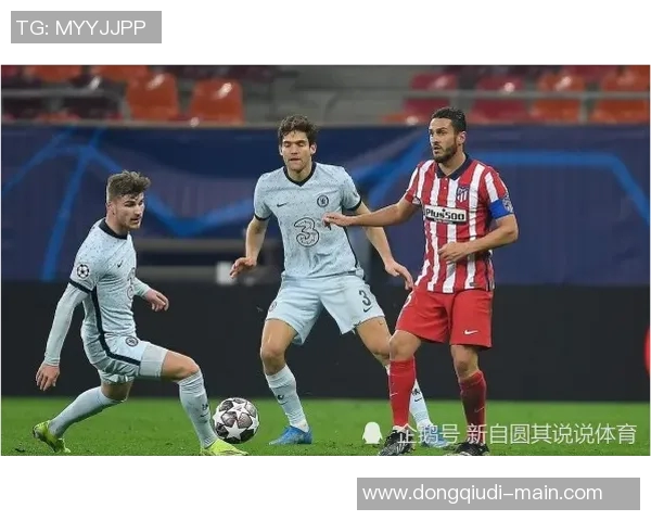 马竞大胜切尔西帽子戏法引爆全场精彩瞬间赛后深度点评